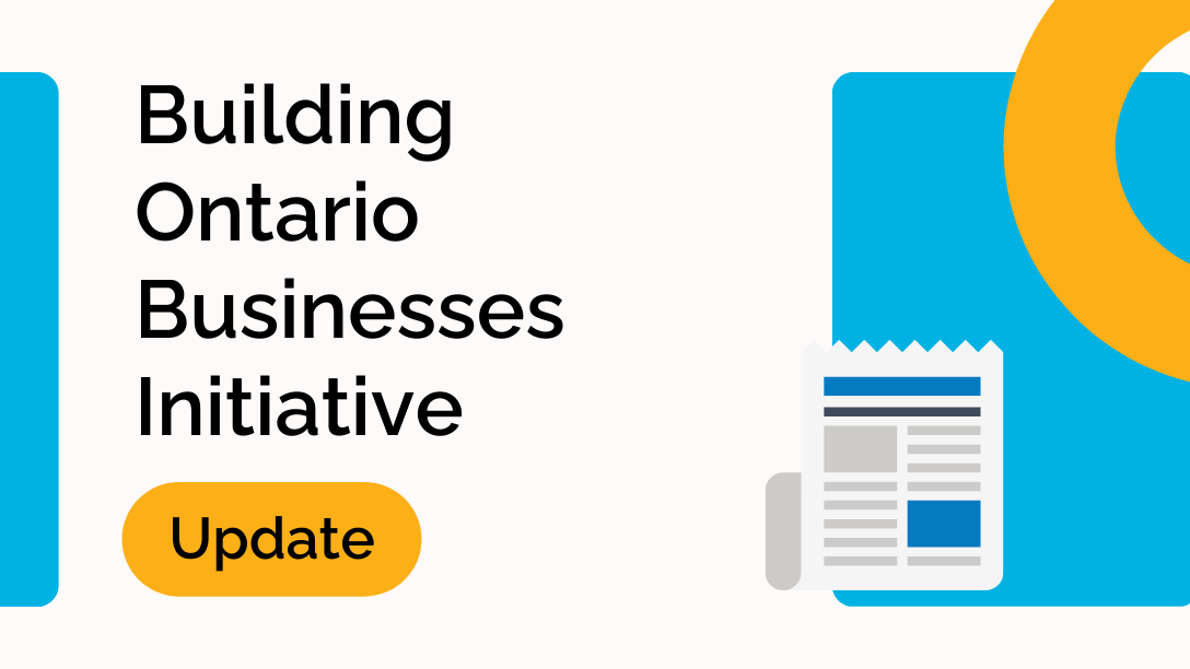 Building Ontario Businesses Initiative - update